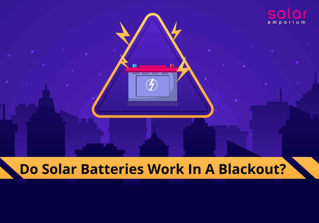 Do solar batteries work in a blackout
