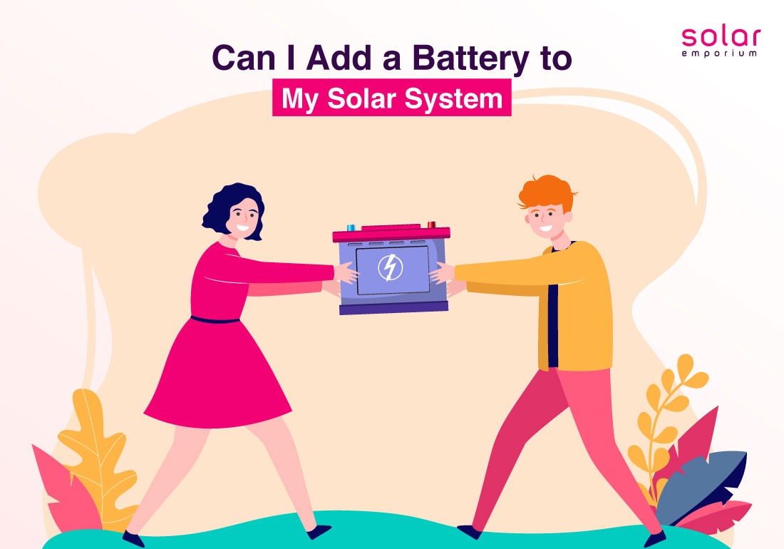 Can I Add a Battery to My Solar System