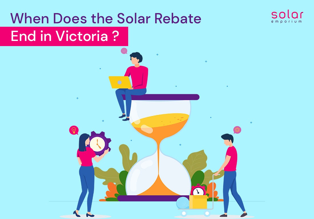When does the solar rebate end in victoria