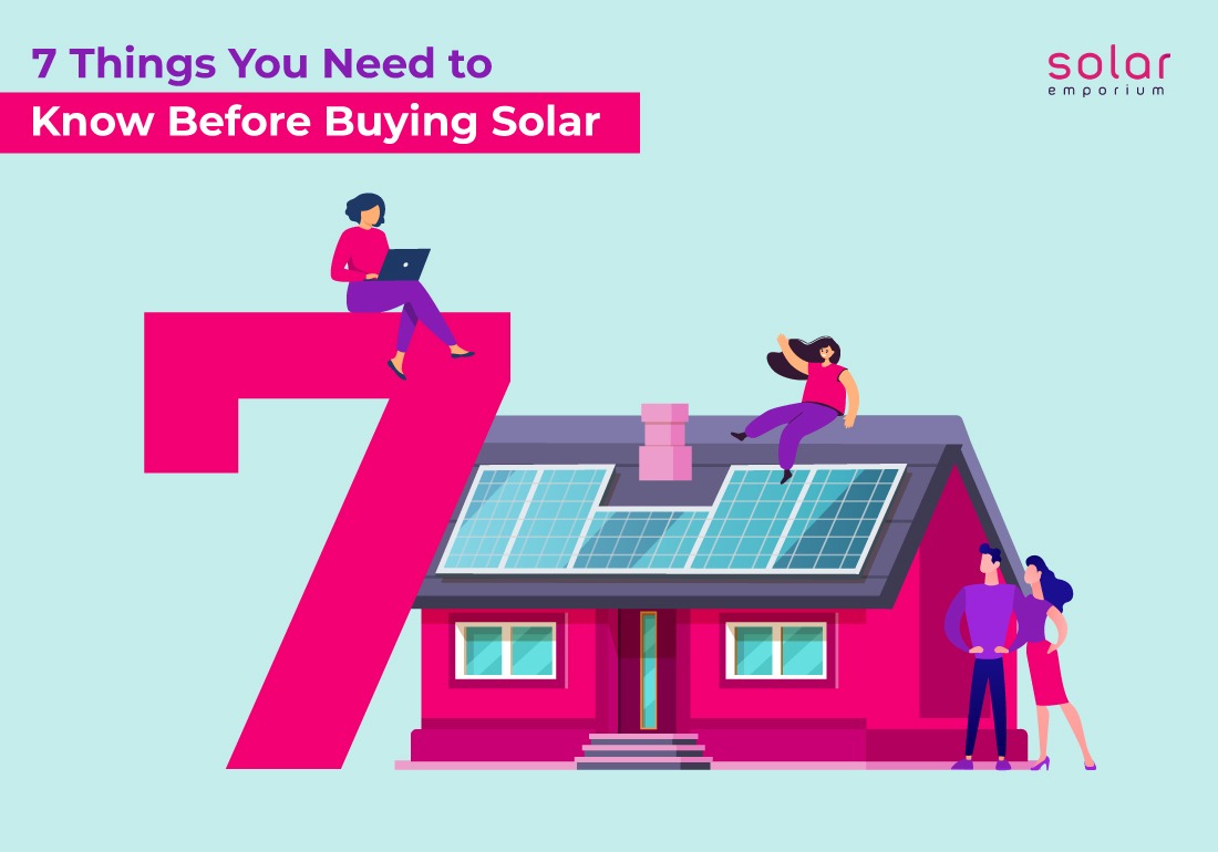 7 Things You Need to Know Before Buying Solar