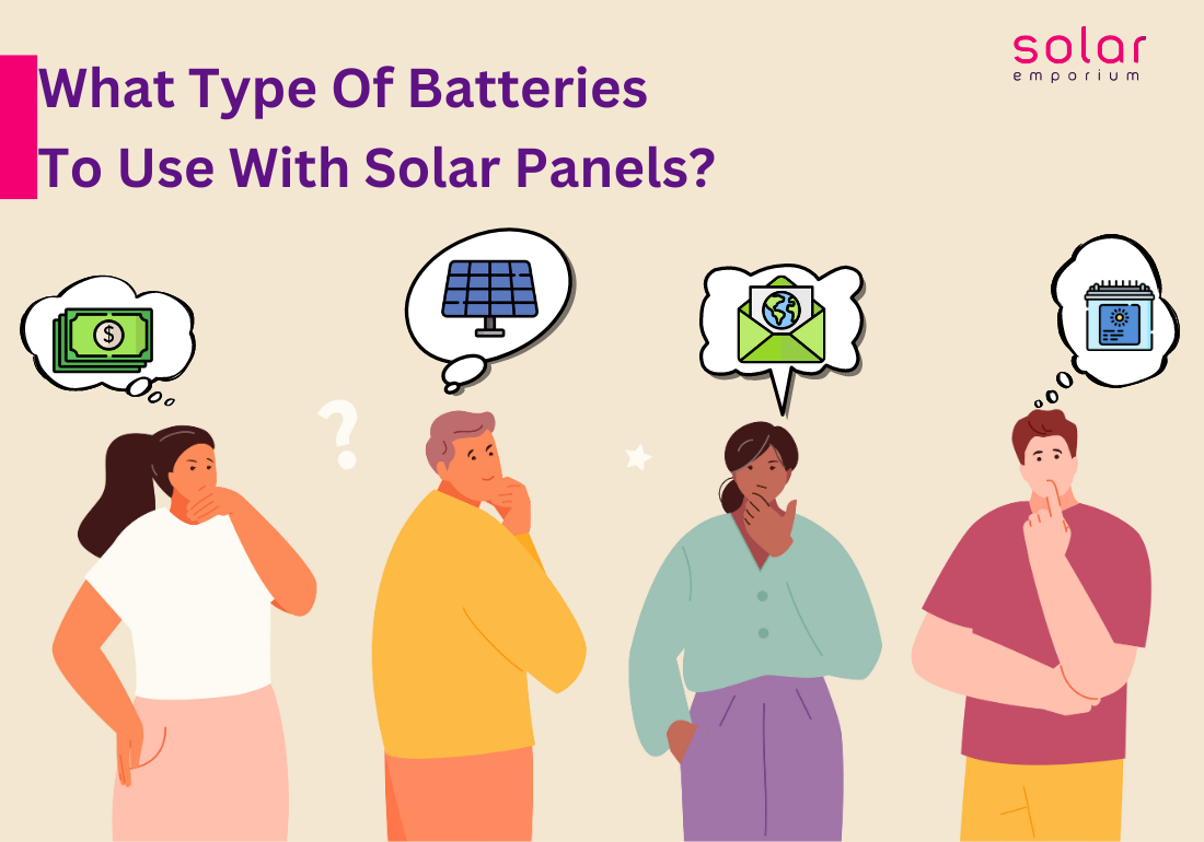 What Type Of Batteries To Use With Solar Panels