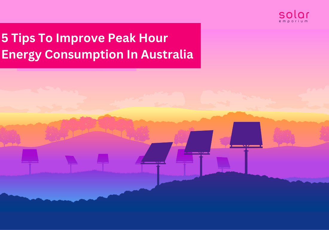 5 Tips To Improve Peak-Hour Energy Consumption In Australia