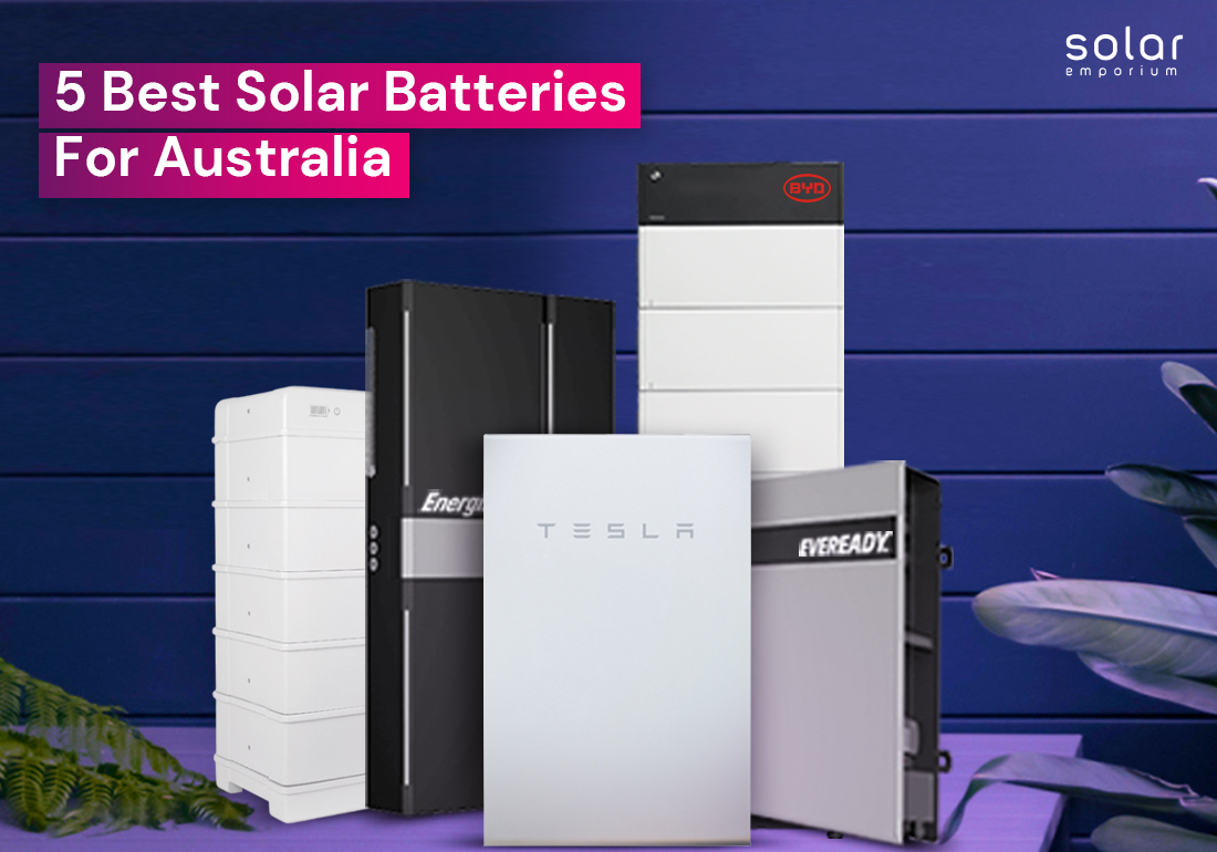 5 best solar batteries for Australia