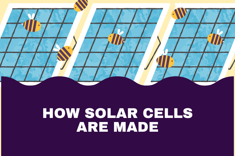 How Solar Cells Are Made
