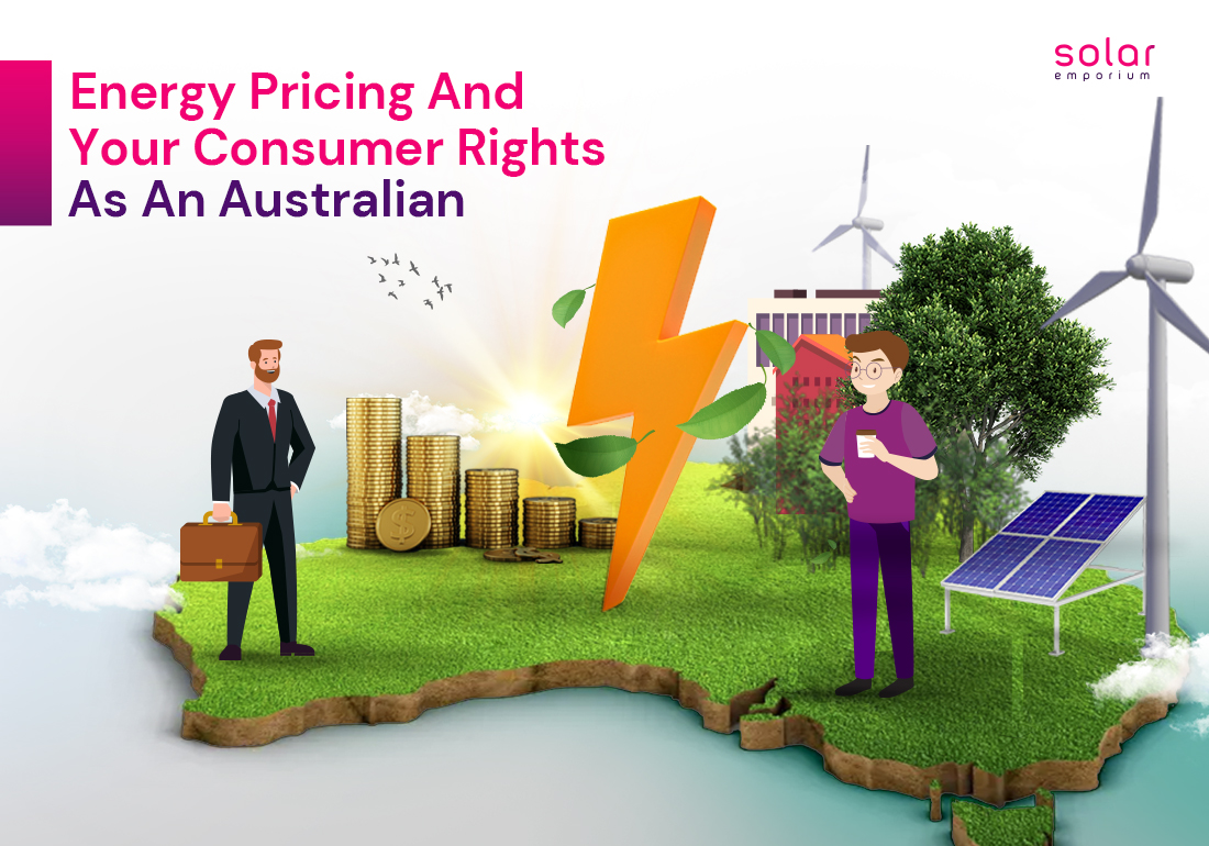 Energy Pricing And Your Consumer Rights As An Australian