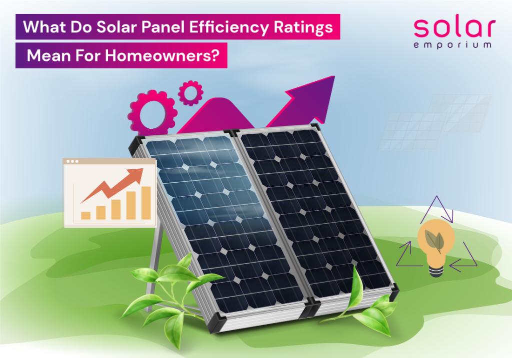 What Do Solar Panel Efficiency Ratings Mean For Homeowners Solar