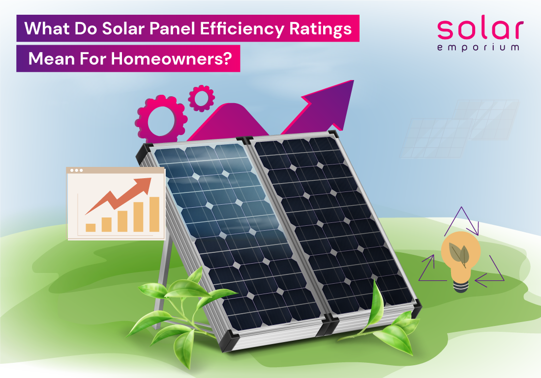 What do solar panels efficiency ratings mean for homeowners