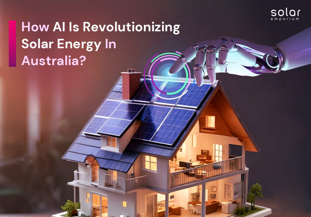 How AI Is Revolutionizing Solar Energy in Australia
