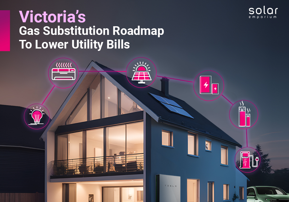 Victorias Gas Subsituition Roadmap to lower utility bill