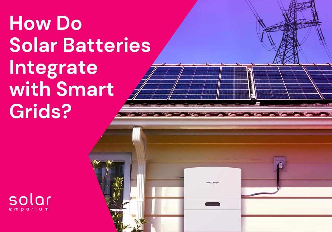 How Do Solar Batteries Integrate with Smart Grids?