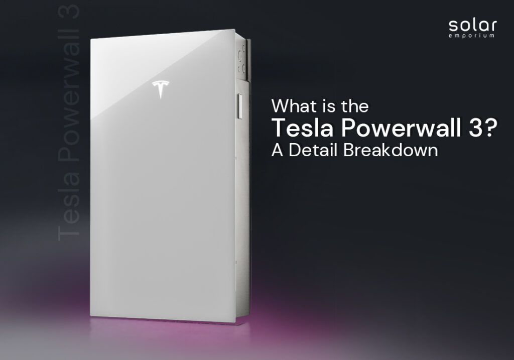 What is the Tesla Powerwall 3_ A Detail Breakdown