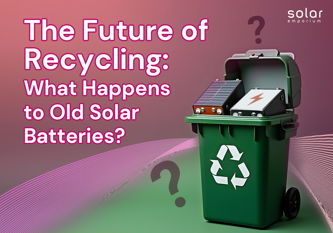 The Future of Recycling_ What Happens to Old Solar Batteries