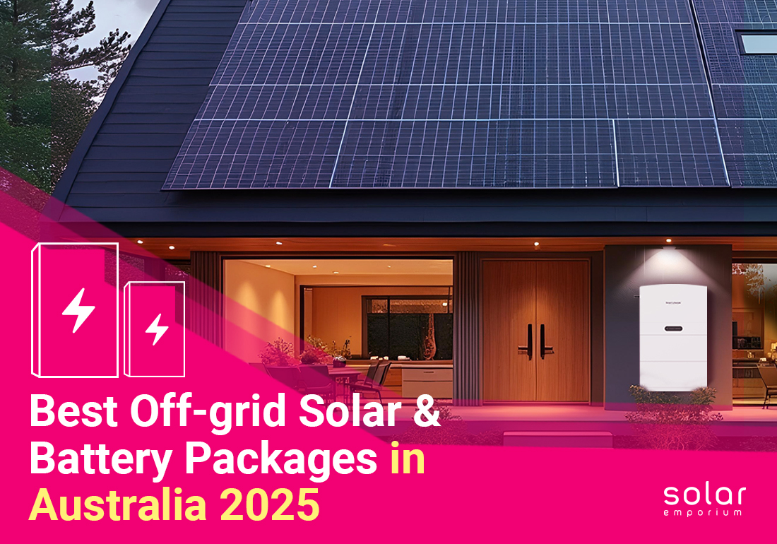 Best Off-grid Solar & Battery Packages in Australia 2025